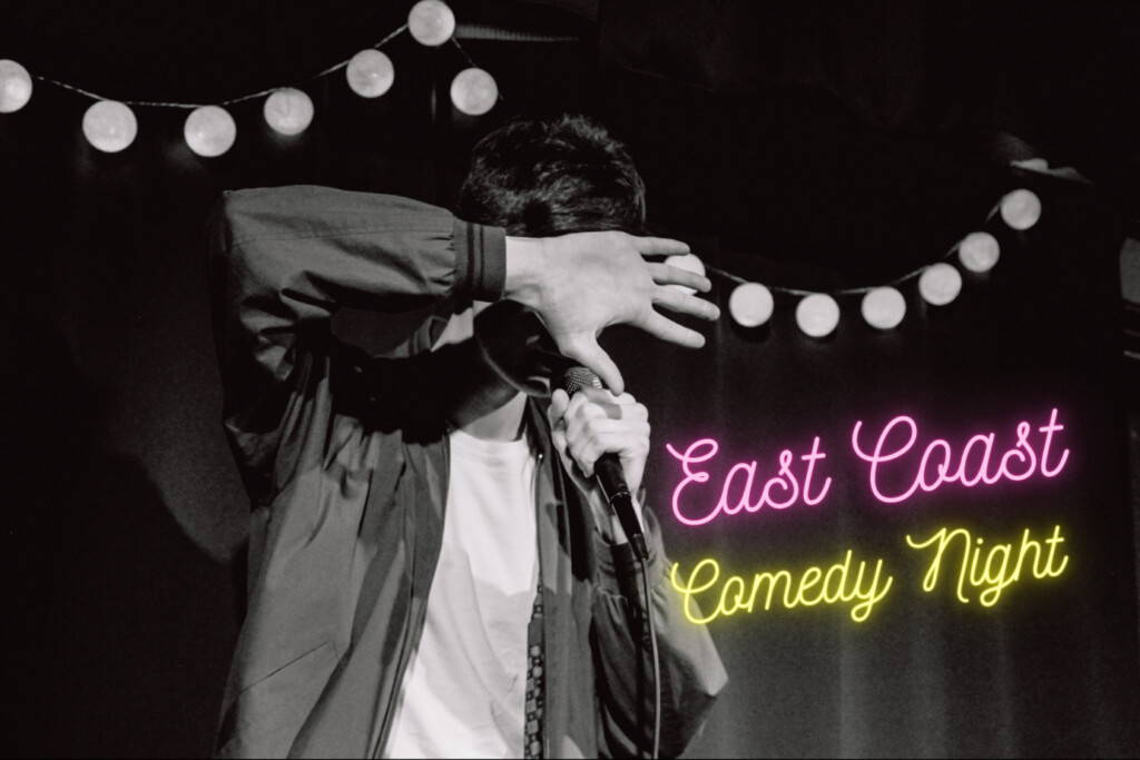 Try What Now July 2022: East Coast Comedy