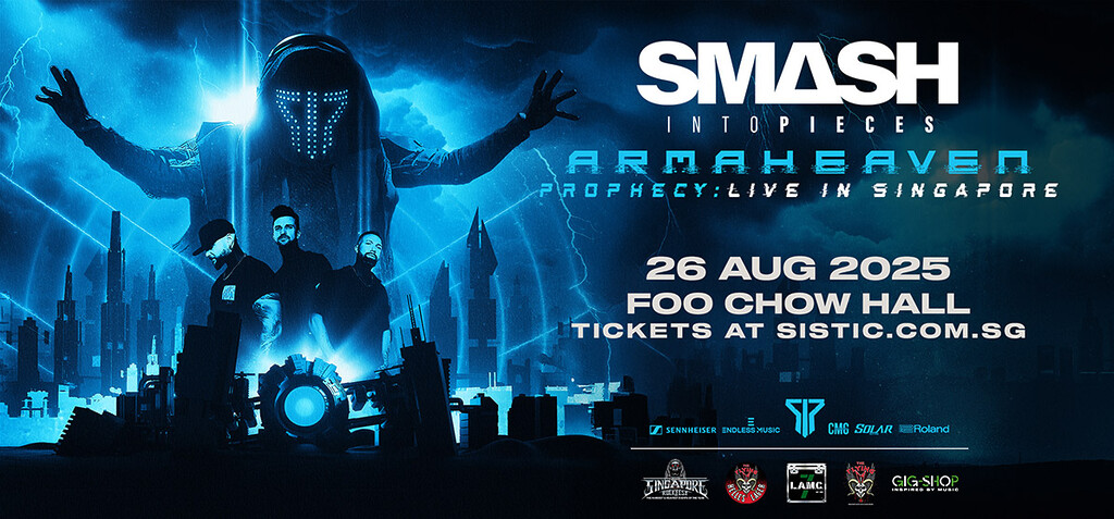 Concerts Third Quarter 2025 SMASH INTO PIECES ArmaHeaven Prophecy: Live in Singapore