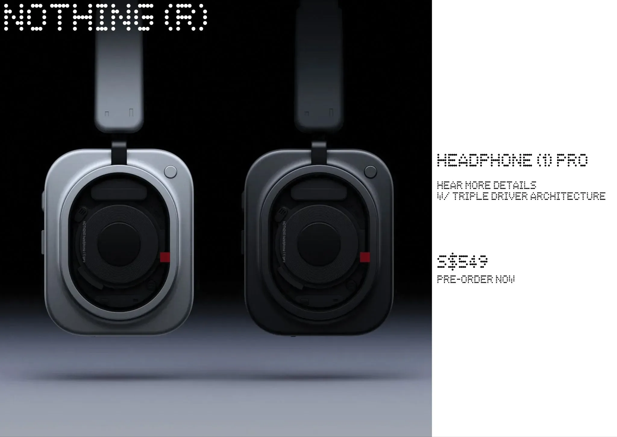 Nothing Headphone (1) Pro in light grey and dark grey finishes, featuring triple-driver architecture, priced at SGD 549 for pre-order.